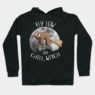 Fly Low And Chill, Witch Sloth On Broom Halloween Hoodie